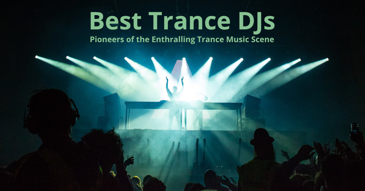 Best Trance DJs