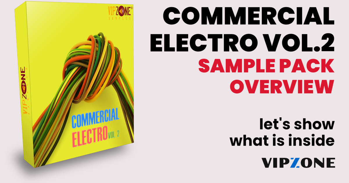 Commercial Electro Vol. 2 Sample Pack Overview