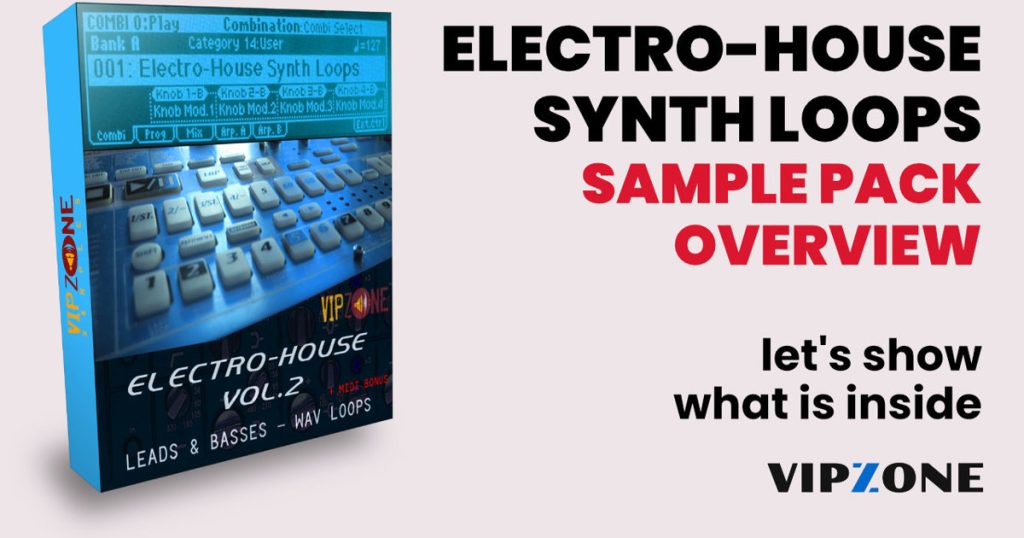 Electro-House Synth Loops Sample Pack - VIPZONE SAMPLES