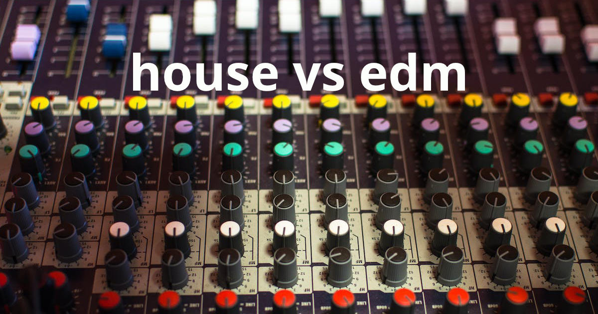 House vs EDM: Understanding the Intricacies and Evolution of Two Dominant Subgenres of Electronic Music