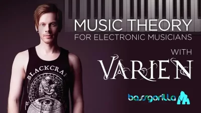 MUSIC THEORY FOR ELECTRONIC MUSICIANS WITH VARIEN - Music Production Course